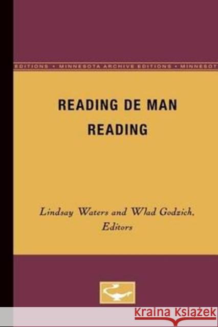 Reading de Man Reading: Volume 59 Waters, Lindsey 9780816616619 University of Minnesota Press