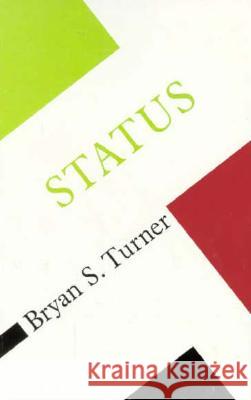 Status Bryan S. Turner 9780816617234 University of Minnesota Press