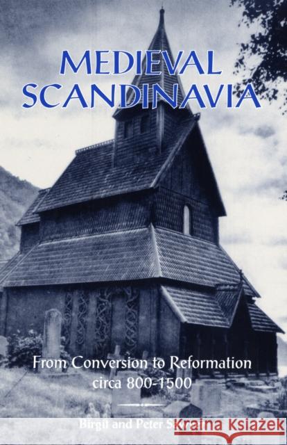 Medieval Scandinavia: From Conversion to Reformation, Circa 800-1500 Volume 17 Sawyer, Birgit 9780816617395 University of Minnesota Press