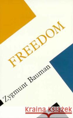 Freedom Zygmunt Bauman 9780816617579 University of Minnesota Press