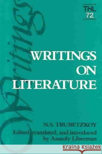 Writings on Literature: Volume 72 Trubetzkoy, N. S. 9780816617937