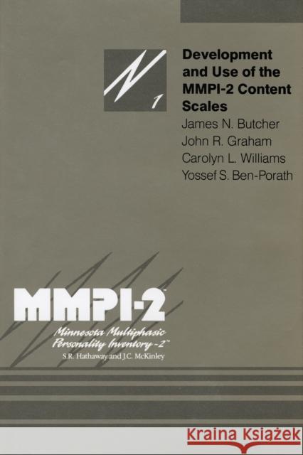 Development and Use of the Mmpi-2 Content Scales: Volume 1 Butcher, James N. 9780816618170 University of Minnesota Press