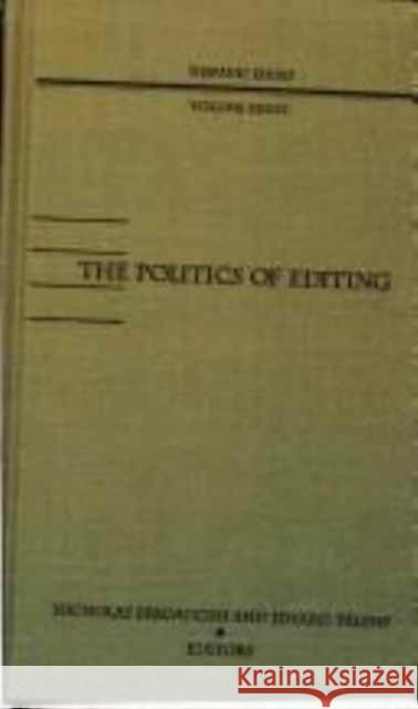 Politics of Editing: Volume 8 Spadaccini, Nicholas 9780816620296