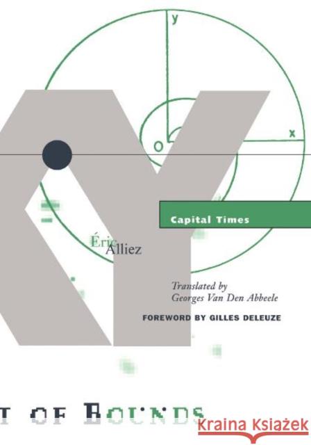 Capital Times: Tales from the Conquest of Time Volume 6 Alliez, Eric 9780816622603 University of Minnesota Press