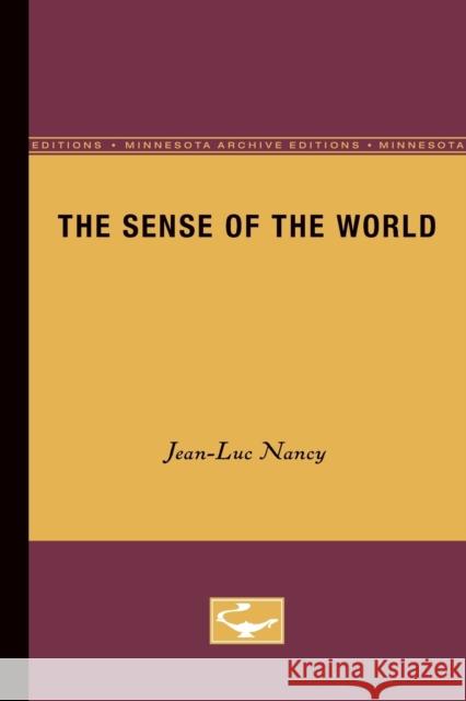 The Sense of the World  9780816626113 University of Minnesota Press