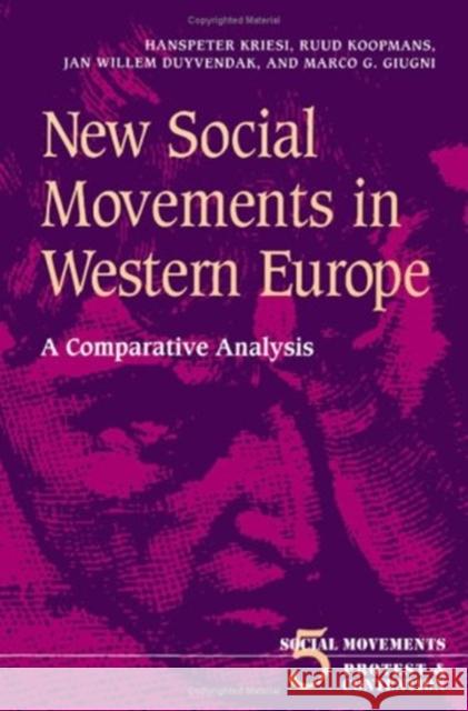 New Social Movements in Western Europe: A Comparative Analysis Volume 5 Kriesi, Hanspeter 9780816626717