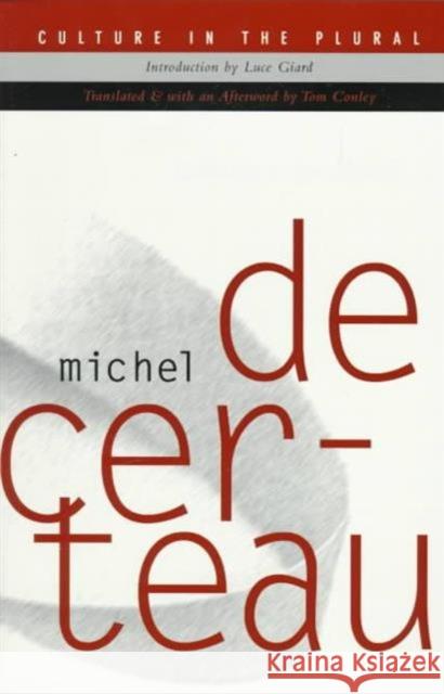 Culture in the Plural de Certeau, Michel 9780816627677 University of Minnesota Press