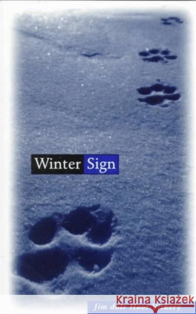 Winter Sign Jim dale Huot-Vickery 9780816629695 University of Minnesota Press