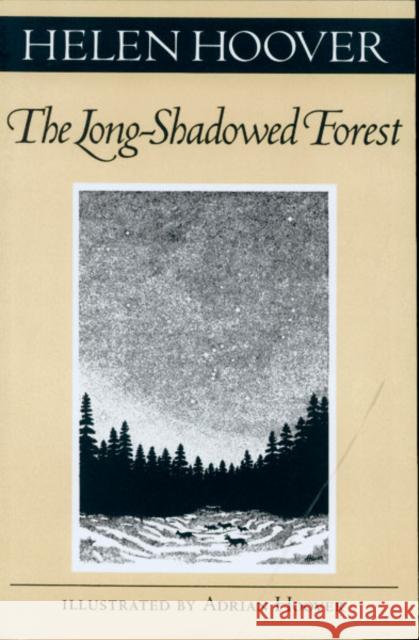 Long-Shadowed Forest Helen Hoover 9780816631728 University of Minnesota Press