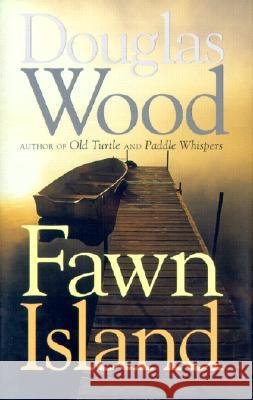 Fawn Island Douglas Wood 9780816631759 University of Minnesota Press
