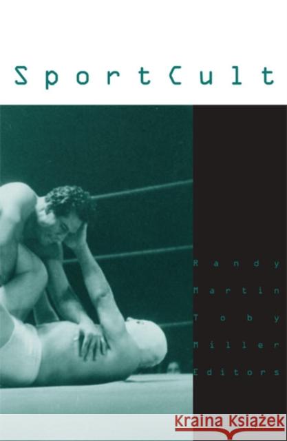 Sportcult: Volume 16 Martin, Randy 9780816631841 University of Minnesota Press