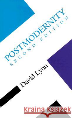 Postmodernity David Lyon David Lyon 9780816632275 University of Minnesota Press