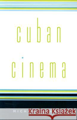 Cuban Cinema Michael Chanan 9780816634248 University of Minnesota Press