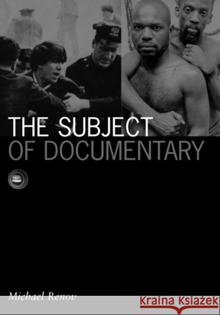 Subject of Documentary: Volume 16 Renov, Michael 9780816634408