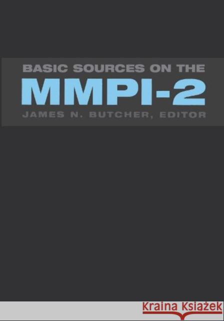 Basic Sources On The Mmpi-2 James Neal Butcher 9780816634989 University of Minnesota Press