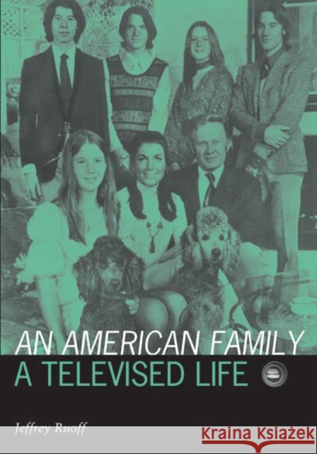 American Family : A Televised Life Jeffrey Ruoff 9780816635603