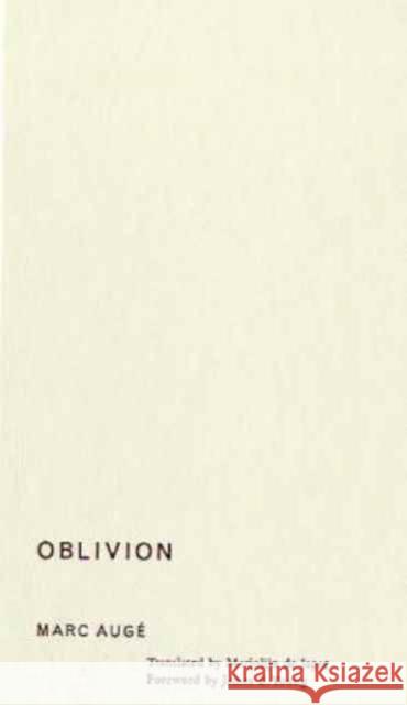 Oblivion Marc Auge Marjolijn d James Edward Young 9780816635665