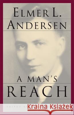 Man's Reach Elmer L. Andersen 9780816637393 University of Minnesota Press