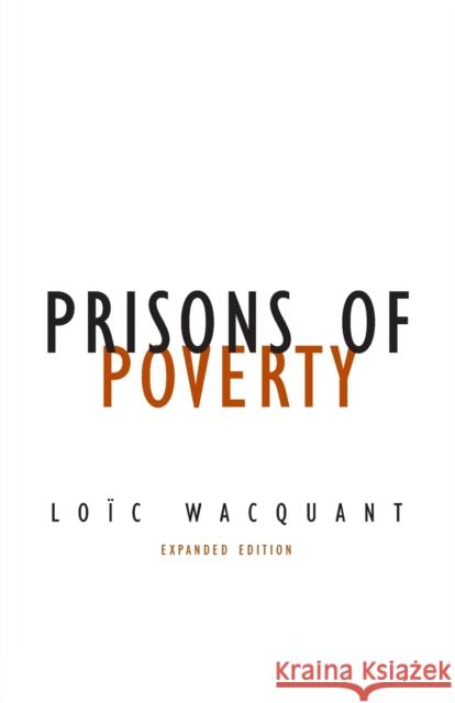 Prisons of Poverty: Volume 23 Wacquant, Loïc 9780816639014