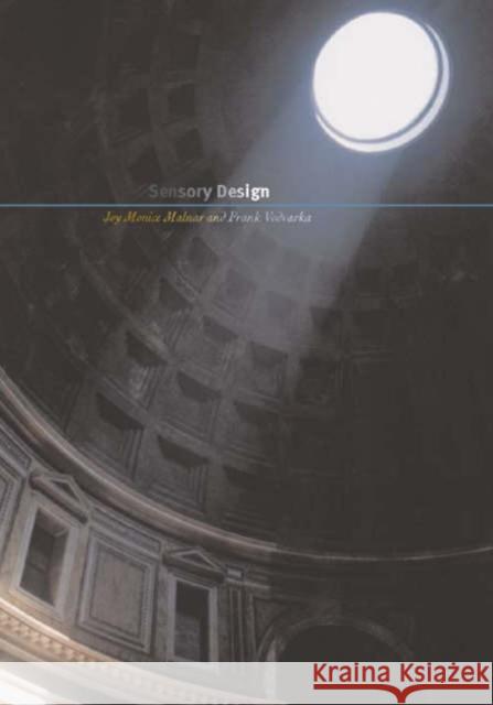 Sensory Design Joy Monice Malnar Frank Vodvarka 9780816639601 University of Minnesota Press