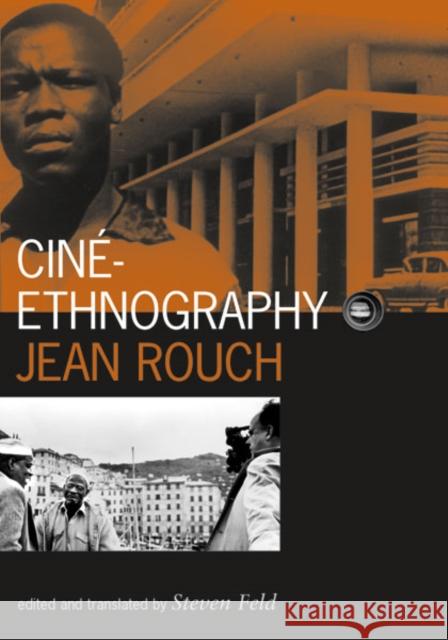 Cine-Ethnography Jean Rouch Steven Feld Steven Feld 9780816641031