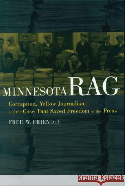 Minnesota Rag Friendly, Fred W. 9780816641611 University of Minnesota Press