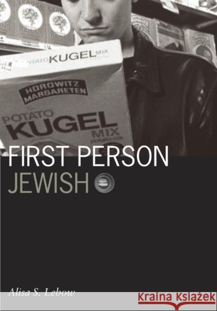 First Person Jewish Alisa S. LeBow 9780816643547