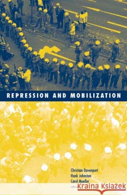 Repression And Mobilization Christian Davenport Carol Mueller Hank Johnston 9780816644254 University of Minnesota Press