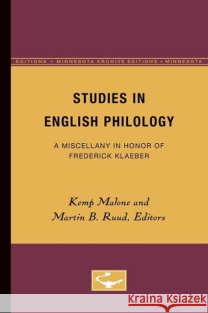 Studies in English Philology: A Miscellany in Honor of Frederick Klaeber Malone, Kemp 9780816659128 University of Minnesota Press