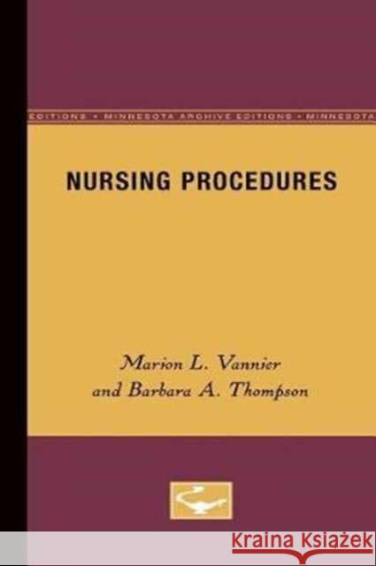 Nursing Procedures Marion Vannier Barbara Thompson 9780816672646 University of Minnesota Press