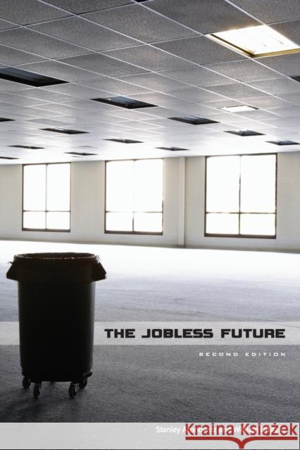 The Jobless Future Aronowitz, Stanley 9780816674510