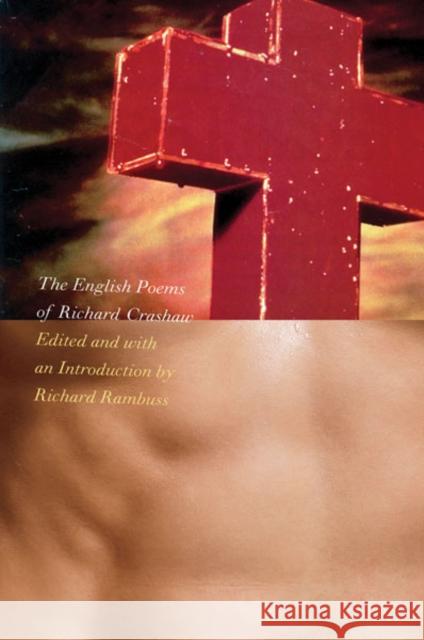 The English Poems of Richard Crashaw Richard Crashaw Richard Rambuss 9780816680689 University of Minnesota Press