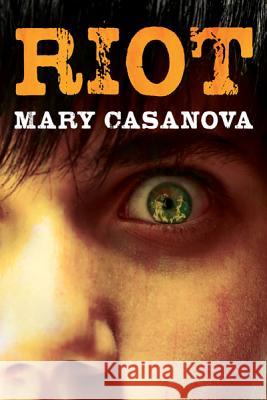 Riot Mary Casanova 9780816692095
