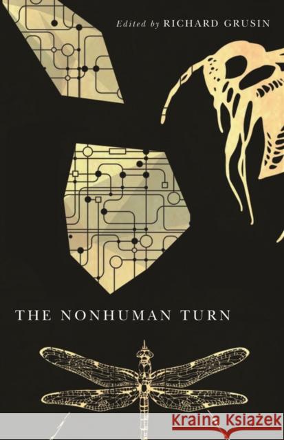 The Nonhuman Turn Richard Grusin 9780816694679