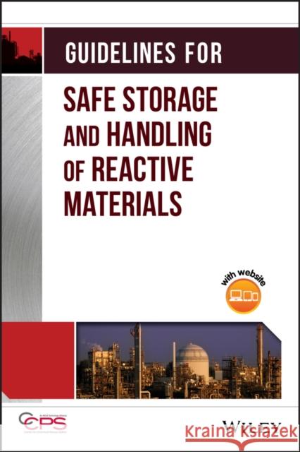 Guidelines Safe Stor Handlng R Center for Chemical Process Safety (CCPS 9780816906291 American Institute of Chemical Engineers