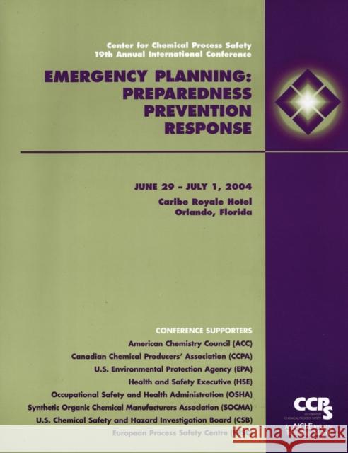 Emergency Planning: Preparedness, Prevention and Response Center for Chemical Process Safety (CCPS 9780816909544