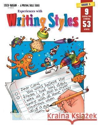 Experiences with Writing Styles Reproducible Grade 5 Stckvagn 9780817280581 Steck Vaughn