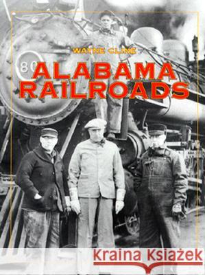 Alabama Railroads Wayne Cline 9780817308124 University Alabama Press