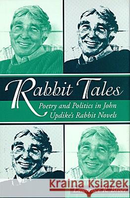 Rabbit Tales: Poetry Politic John Updike Lawrence R. Broer 9780817310370