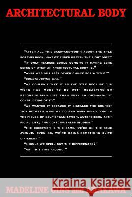 Architectural Body Madeline Gins Arakawa 9780817311681 University Alabama Press