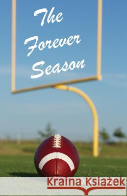 The Forever Season Don Keith 9780817312428 University of Alabama Press
