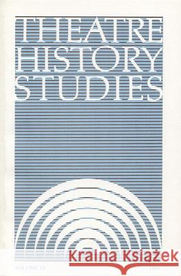 Theatre History Studies 1989, Vol. 9 Ron Engle 9780817353858