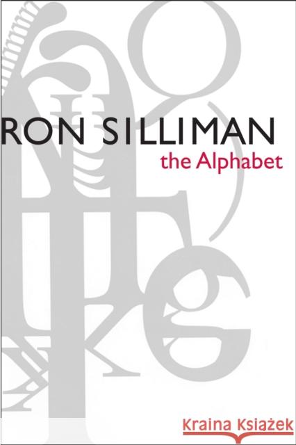 The Alphabet Ronald Silliman 9780817354930