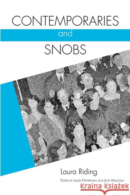 Contemporaries and Snobs Laura Riding Jane Malcolm Laura Heffernan 9780817357672 University Alabama Press