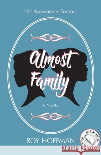 Almost Family: 35th Anniversary Edition Roy Hoffman Roy Hoffman 9780817359270 University Alabama Press