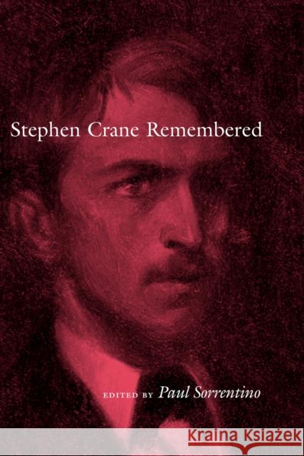 Stephen Crane Remembered Paul Sorrentino 9780817360627