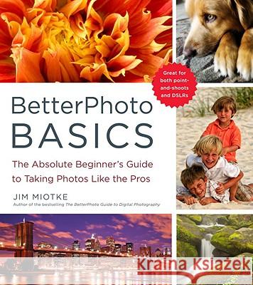 Betterphoto Basics Jim Miotke 9780817405021 