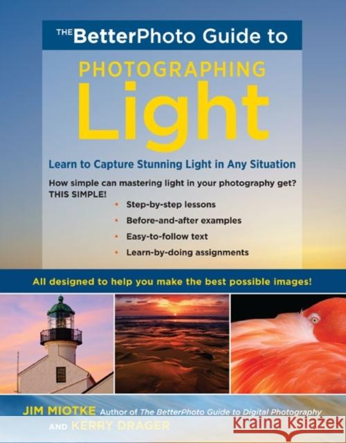 The Betterphoto Guide To Light Jim Miotke 9780817424985 0