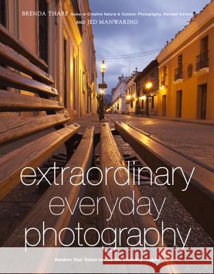 Extraordinary Everyday Photography Brenda Tharp 9780817435936 