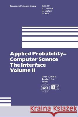 Applied Probability-- Computer Science: The Interface Disney, Ralph L. 9780817630935
